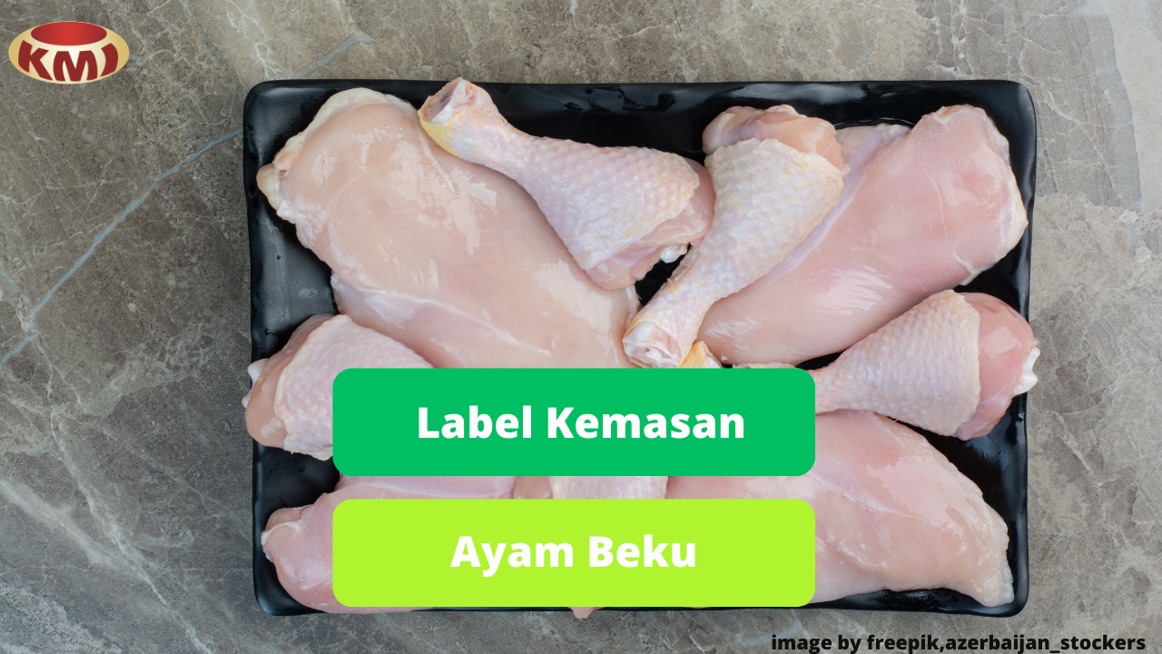 Perhatikan Label Kemasan Sebelum Membeli Daging Ayam